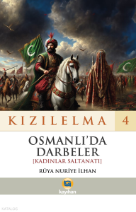 Kızılelma 4 - Osmanlı’da Dardeler [Kadınlar Saltanatı]