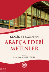 Klasik ve Modern Arapça Edebi Metinler