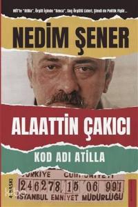 Kod Adı Atilla; Alaattin Çakıcı