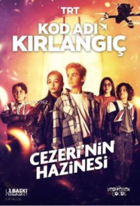 Kod Adı Kırlangıç;Cezeri’nin Hazinesi