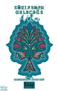 Köklerden Geleceğe -  Aile