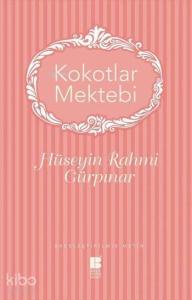 Kokotlar Mektebi; Sadeleştirilmiş Metin