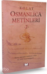 Kolay Osmanlıca Metinleri 2