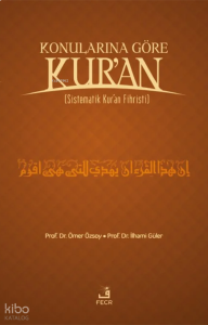 Konularına Göre Kur'an - Ciltli; Sistematik Kur'an Fihristi