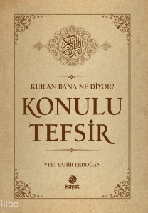 Konulu Tefsir (Ciltli);Kur'an Bana Ne Diyor?