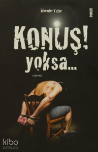 Konuş Yoksa