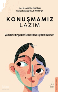 Konuşmamız Lazım;Çocuk ve Ergenler İçin Cinsel Eğitim Rehberi
