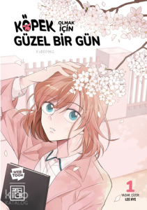 Köpek Olmak İçin Güzel Bir Gün 1