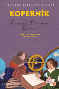 Kopernik - Bilimsel Devrimin Öncüsü;Popüler Bilim İnsanları
