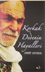 Korkak Dedenin Hayalleri