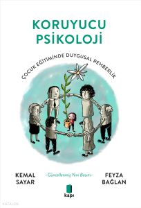 Koruyucu Psikoloji;Çocuk Eğitiminde Duygusal Rehberlik