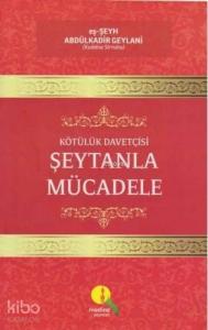 Kötülük Davetçisi Şeytanla Mücadele