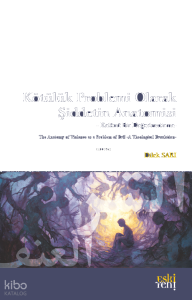 Kötülük Problemi Olarak Şiddetin Anatomisi