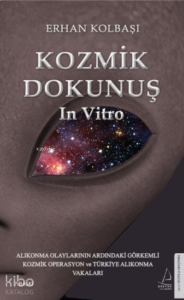 Kozmik Dokunuş In Vitro
