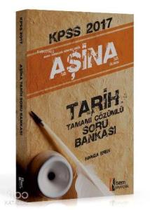 KPSS Aşina Tarih Tamamı Çözümlü Soru Bankası 2017