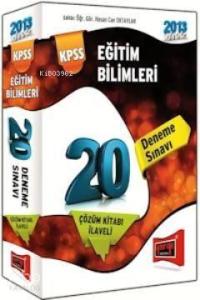 KPSS Eğitim Bilimleri 20 Deneme Sınavı Çözüm Kitabı Hediyeli 2013