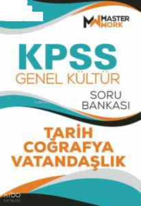 KPSS - Genel Kültür;Tarih-Coğrafya-Vatandaşlık Soru Bankası