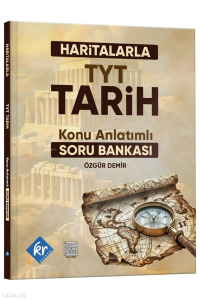 KR Akademi Haritalarla TYT Tarih Konu Anlatımlı Soru Bankası
