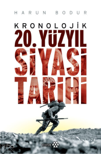 Kronolojik 20. Yüzyıl Siyasi Tarihi