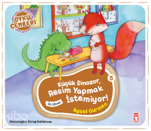 Küçük Dinazor, Resim Yapmak İstemiyor!; Öykü Çemberi - 5