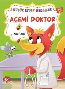 Küçük Evden Masallar Acemi Doktor