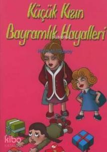Küçük Kızın Bayramlık Hayalleri