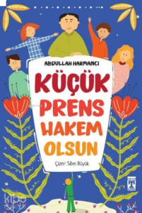 Küçük Prens Hakem Olsun