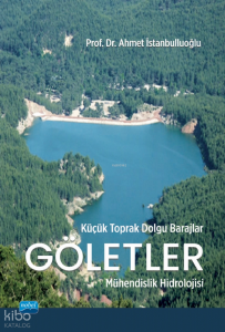 Küçük Toprak Dolgu Barajlar Göletler; Mühendislik Hidrolojisi