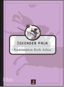 Kudemânın  Kırk Atlısı; 9. Kısım