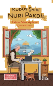 Kudüs Şairi Nuri Pakdil ;Geleceğe Mektup 11