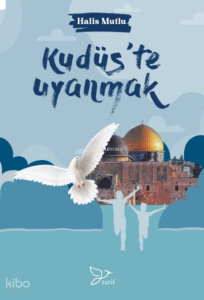 Kudüs’te Uyanmak