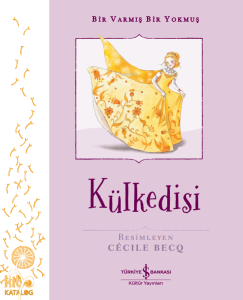 Külkedisi;Bir Varmış Bir Yokmuş