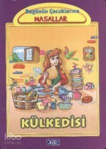 Külkedisi; Bugünün Çocuklarına Masallar