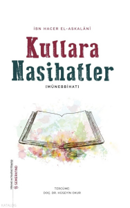 Kullara Nasihatlar (Münebbihat);Hikmet ve Nasihat Kitaplığı - 6