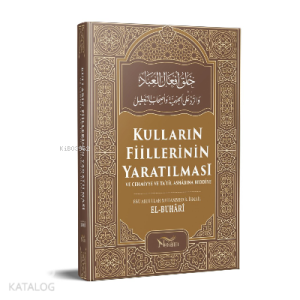 Kulların Fiillerinin Yaratılması