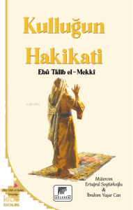 Kulluğun Hakikatı