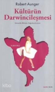 Kültürün Darwincileşmesi; Memetik Bilimin Değerlendirmes