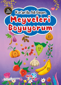 Kur’an’da Adı Geçen Meyveleri Boyuyorum