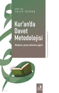 Kur’an’da Davet Metodolojisi