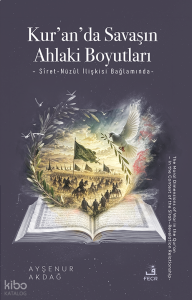 Kur’an’da Savaşın Ahlaki Boyutları