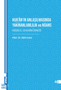 Kur’an’ın Anlaşılmasında Yakınanlamlılık Ve Nüans