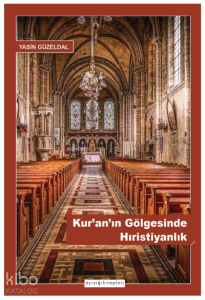 Kur’an’ın Gölgesinde Hıristiyanlık