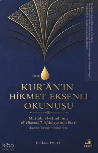 Kur’ân’ın Hikmet Eksenli Okunuşu