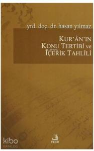 Kur`an`ın Konu Tertibi ve İçerik Tahlili