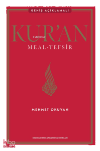Kur`an Meal - Tefsir: Geniş Açıklamalı (Ciltli)