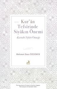 Kur’ân Tefsîrinde Siyâkın Önemi