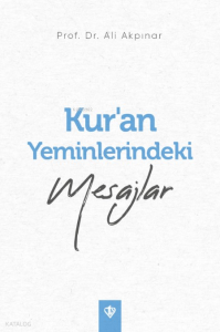 Kur’an Yeminlerindeki Mesajlar