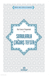 Kur’anca Yaşamak - Sorularla Çağdaş Tefsir