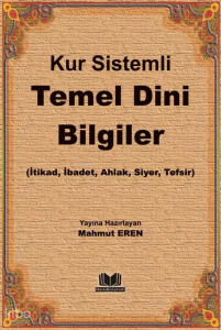 Kur Sistemli Temel Dini Bilgiler