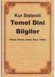 Kur Sistemli Temel Dini Bilgiler